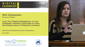 Silke Vanbeselaere | Love Thy (Theban) Neighbours, or how neighbour networks could help us solve the witness issue in Ptolemaic contracts | 24.11.2015 Silke Vanbeselaere | Love Thy (Theban) Neighbours, or how neighbour networks could help us solve the witness issue in Ptolemaic contracts | 24.11.2015