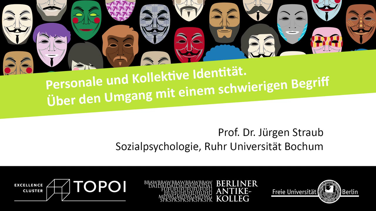 Jürgen Straub | Personale und kollektive Identität | 24.10.2017 Jürgen Straub | Personale und kollektive Identität | 24.10.2017