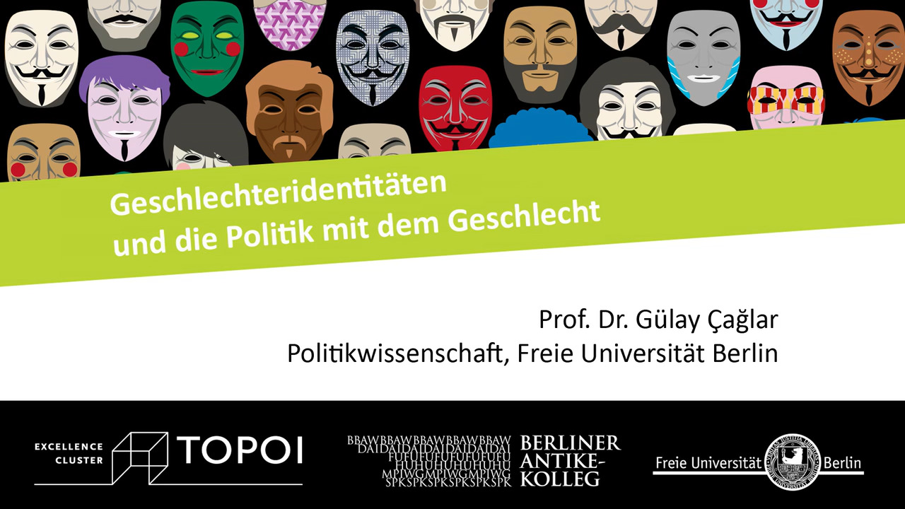 Gülay Çağlar | Geschlechteridentitäten und die Politik mit dem Geschlecht | 28.11.2017 Gülay Çağlar | Geschlechteridentitäten und die Politik mit dem Geschlecht | 28.11.2017