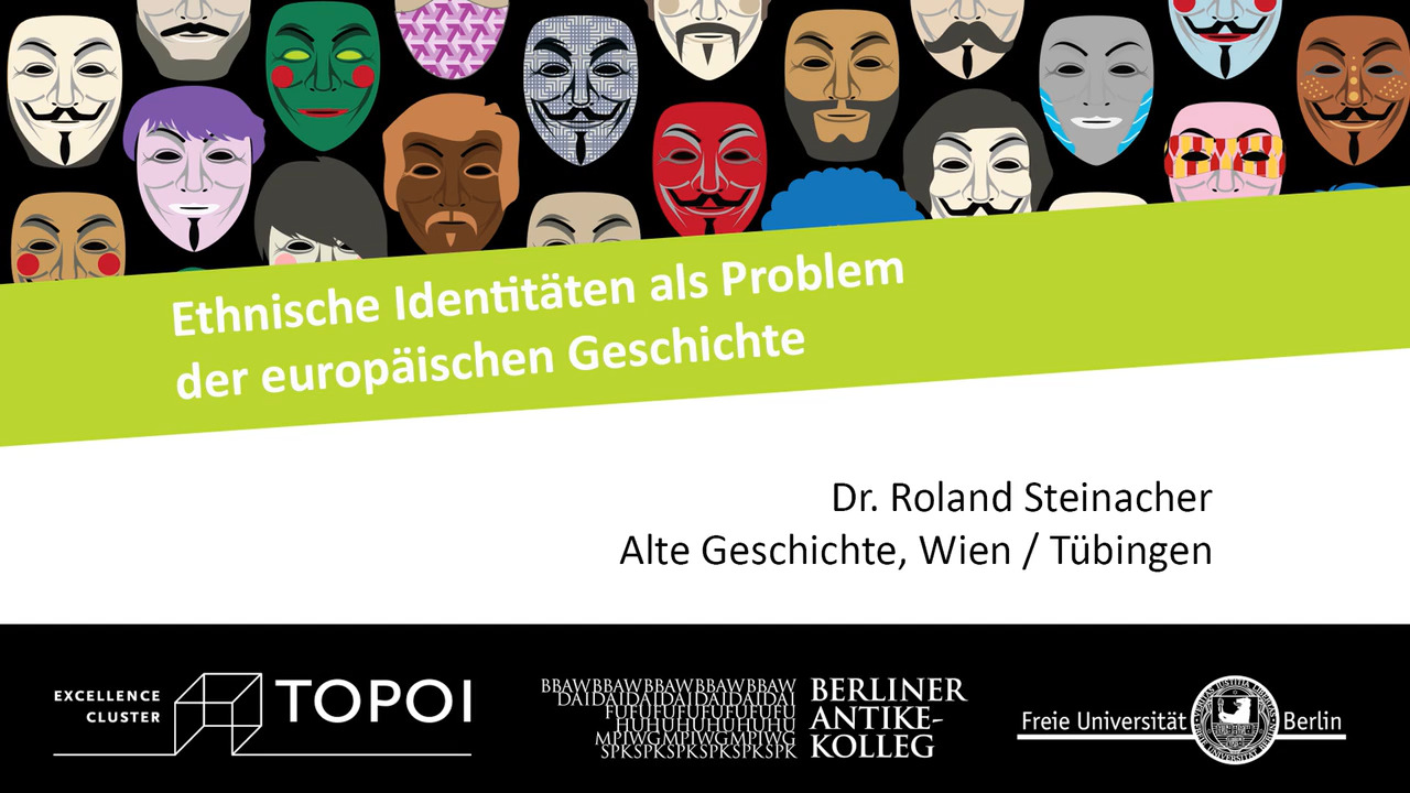 Roland Steinacher | Ethnische Identitäten als Problem der europäischen Geschichte | 16.1.2018 Roland Steinacher | Ethnische Identitäten als Problem der europäischen Geschichte | 16.1.2018
