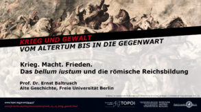 Ernst Baltrusch | Das <em>bellum iustum</em> und die römische Reichsbildung | 23.5.2018 Ernst Baltrusch | Das <em>bellum iustum</em> und die römische Reichsbildung | 23.5.2018